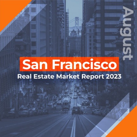 San Francisco - Real Estate Market Report  AUGUST 2023