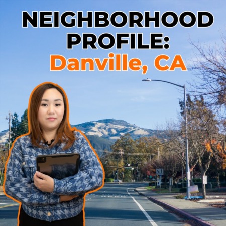 Neighborhood Profile: Discovering Danville, CA