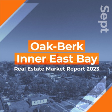 Oakland Inner East Bay - Real Estate Market Report SEPTEMBER 2023