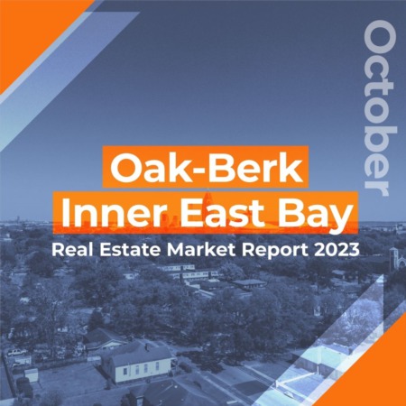 Oakland Inner East Bay - Real Estate Market Report OCTOBER 2023