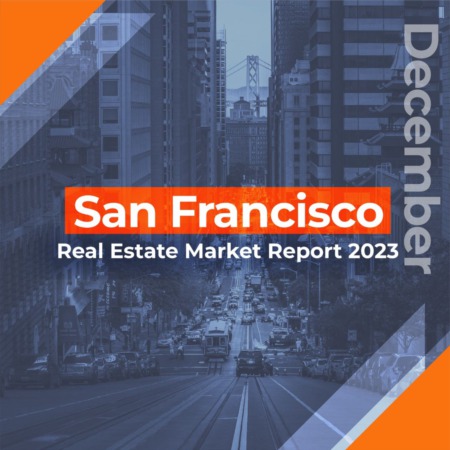 San Francisco - Real Estate Market Report DECEMBER 2023