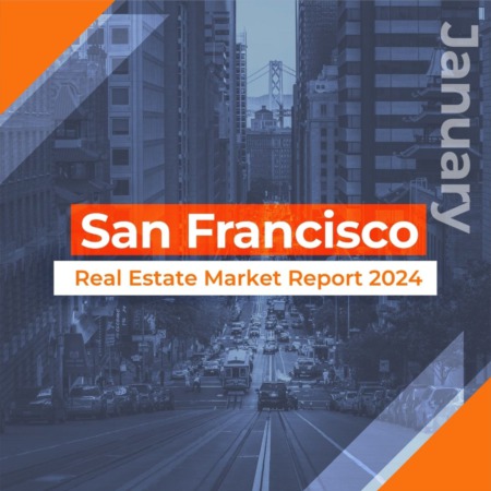 San Francisco - Real Estate Market Report JANUARY 2024