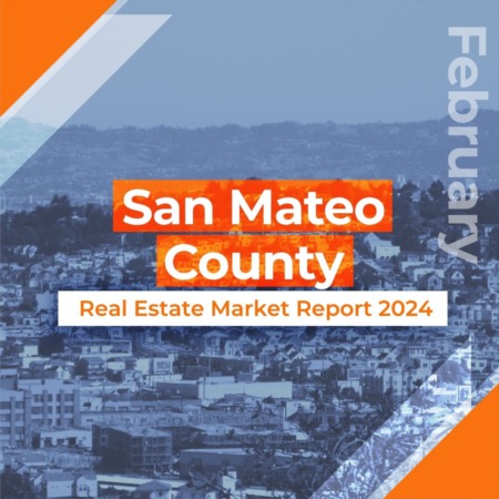 San Mateo County - Real Estate Market Report FEBRUARY 2024