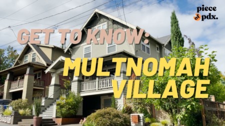 Get to Know: Multnomah Village