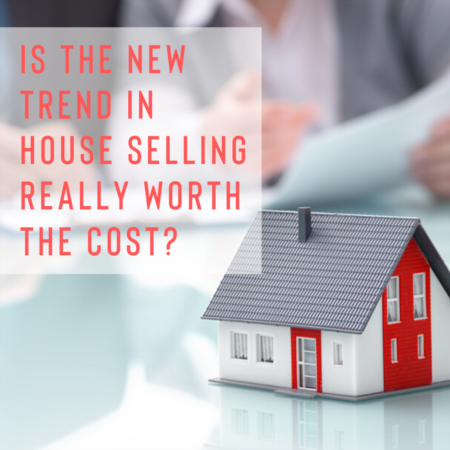 New Trend In House Selling Really Worth The Cost?