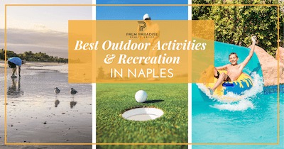 Naples, Florida Recreation: 24 Best Outdoor Activities