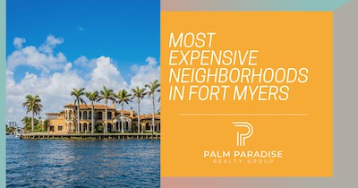 8 Expensive Fort Myers Neighborhoods: Stunning Homes, Resort-Style Amenities