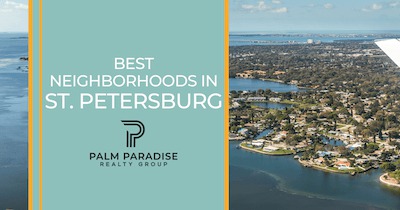 8 Best Neighborhoods in St Petersburg: Where to Live in St Pete