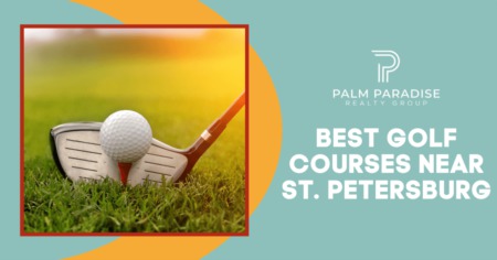 7 Best Golf Courses in St. Petersburg FL: Beautiful Views & Fun Challenges