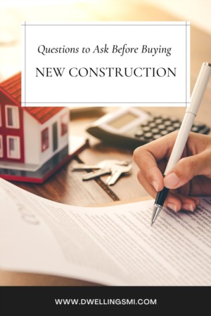 Questions to Ask Before Buying a New Construction Home