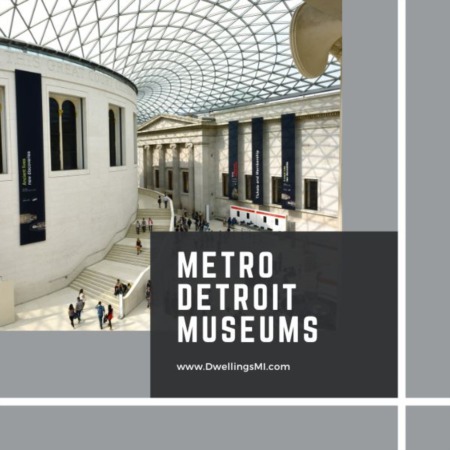 Museums in Metro Detroit
