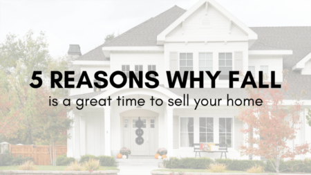 5 Reasons Why Fall is a Good Time to List Your Home