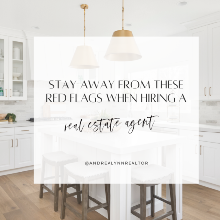 Red Flags when hiring an agent to sell your home
