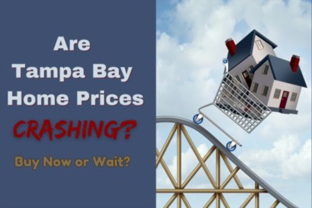 Are Tampa Bay Home Prices Crashing?  Buy now or wait?