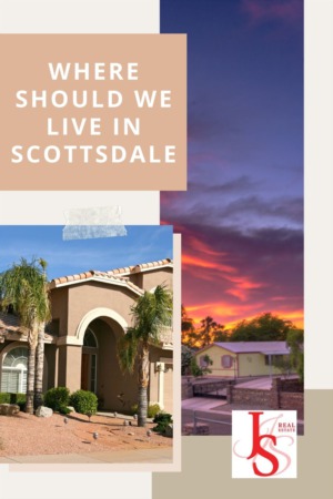 Where Should We Live In Scottsdale