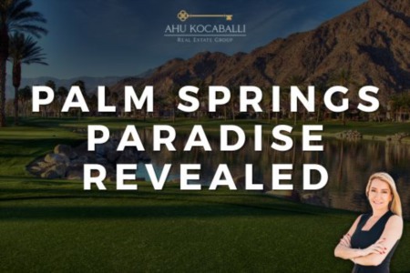 Palm Springs Paradise Revealed