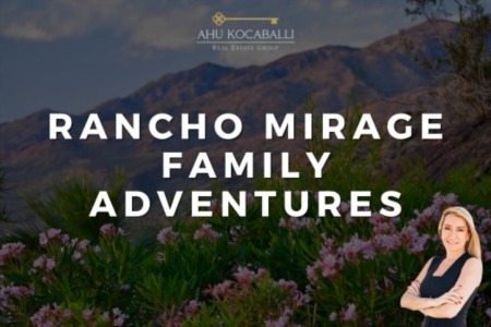 Rancho Mirage Family Adventures