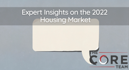 Expert Insights on the 2022 Housing Market