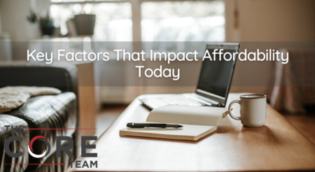 Key Factors That Impact Affordability Today