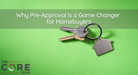  Why Pre-Approval Is a Game Changer for Homebuyers