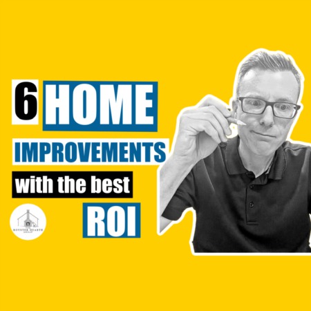 6 Home Improvement Projects With The Best ROI For Selling In 2023