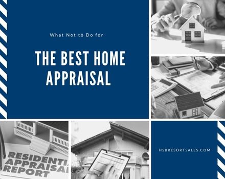 What Not to Do for the Best Home Appraisal
