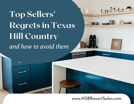 Common Mistakes Sellers Regret in Texas Hill Country