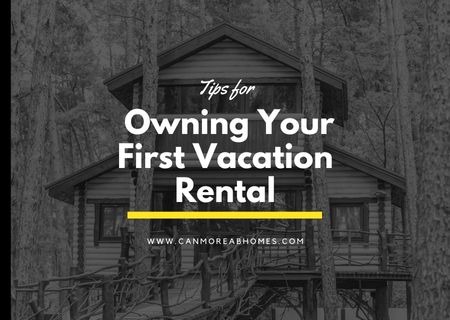 Tips for First Time Vacation Rental Owners