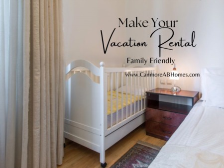 How to Attract Families to Your Vacation Rental in Canmore