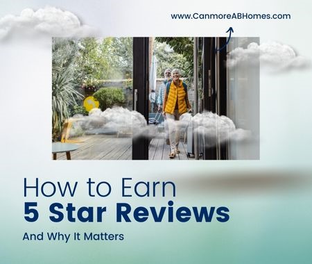 The Key to Maintaining 5 Star Reviews in Your Canmore Vacation Rental in 2023