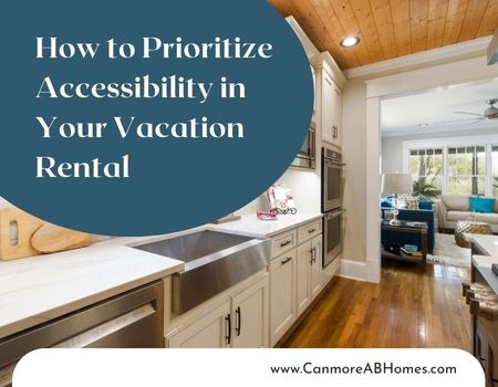 Have You Considered Making Your Canmore Vacation Rental Wheelchair Accessible?