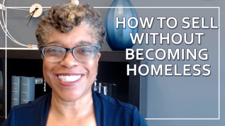 How to Sell Without Becoming Homeless