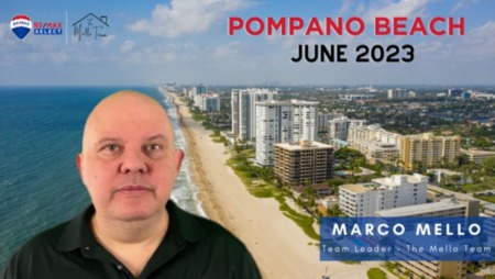 Pompano Beach June 2023 Market Report