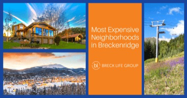 Discover Luxury Ski Homes in These 8 Expensive Breckenridge Neighborhoods