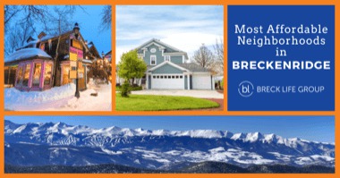 8 Most Affordable Neighborhoods in Breckenridge: Live Near the Slopes For Less
