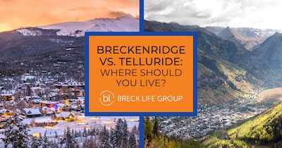 Breckenridge vs. Telluride CO: Where Should You Live?