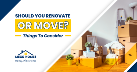 Should You Renovate or Move? Things To Consider