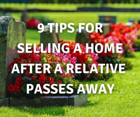 Selling A Relatives Home After They Pass Away?