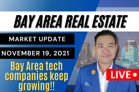 Bay Area Real Estate Market Update November 19, 2021 | Silicon Valley Tech Companies Keep GROWING! | 