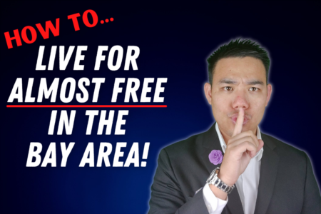 How to live for almost FREE in the Bay Area using real estate investing!