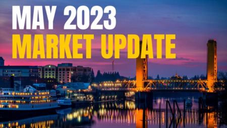 May Market Update: Sacramento Housing Market Analysis and Insights