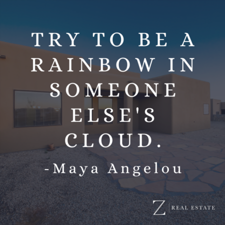 Las Cruces Real Estate | Wednesday Wisdom - Maya Angelou