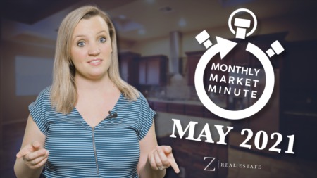 Las Cruces Real Estate | May 2021 Monthly Market Minute