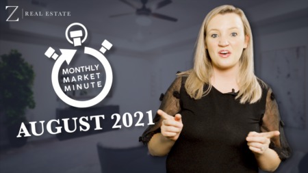 August 2021 | Las Cruces Real Estate Market Report Proudly Brought to you by Z Real Estate