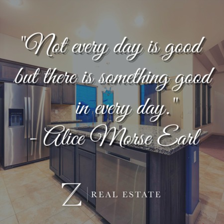 Las Cruces Real Estate | Inspirational Quote from Alice Morse Earl