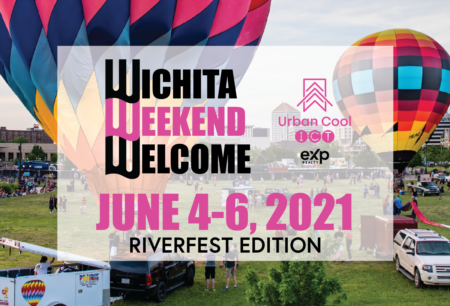 Wichita Weekend Welcome - Riverfest Edition (June 4-6, 2021)