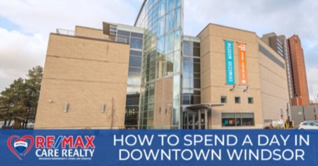 How to Spend a Day in Downtown Windsor: Explore the Downtown Windsor BIA
