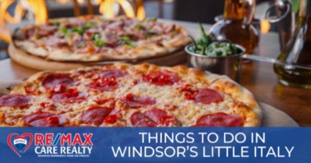 Fun Things to Do in Windsor's Little Italy on Erie Street: Restaurants, Shopping & More!