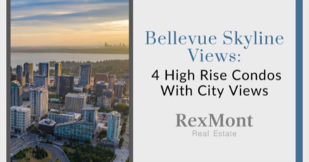 4 High Rise Condos With Amazing Views of the Bellevue Skyline