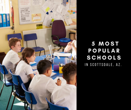 The 5 Most Popular Schools In Scottsdale, Az. 